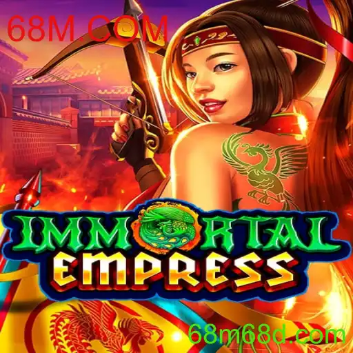 Explorando as Dinâmicas de ImmortalEmpress em 68M.COM